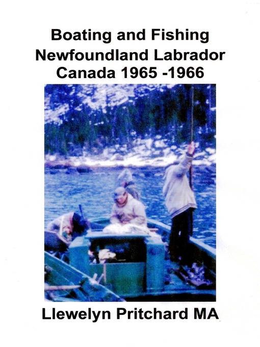 Title details for Boating and Fishing Newfoundland Labrador Canada 1965 by Llewelyn Pritchard - Available